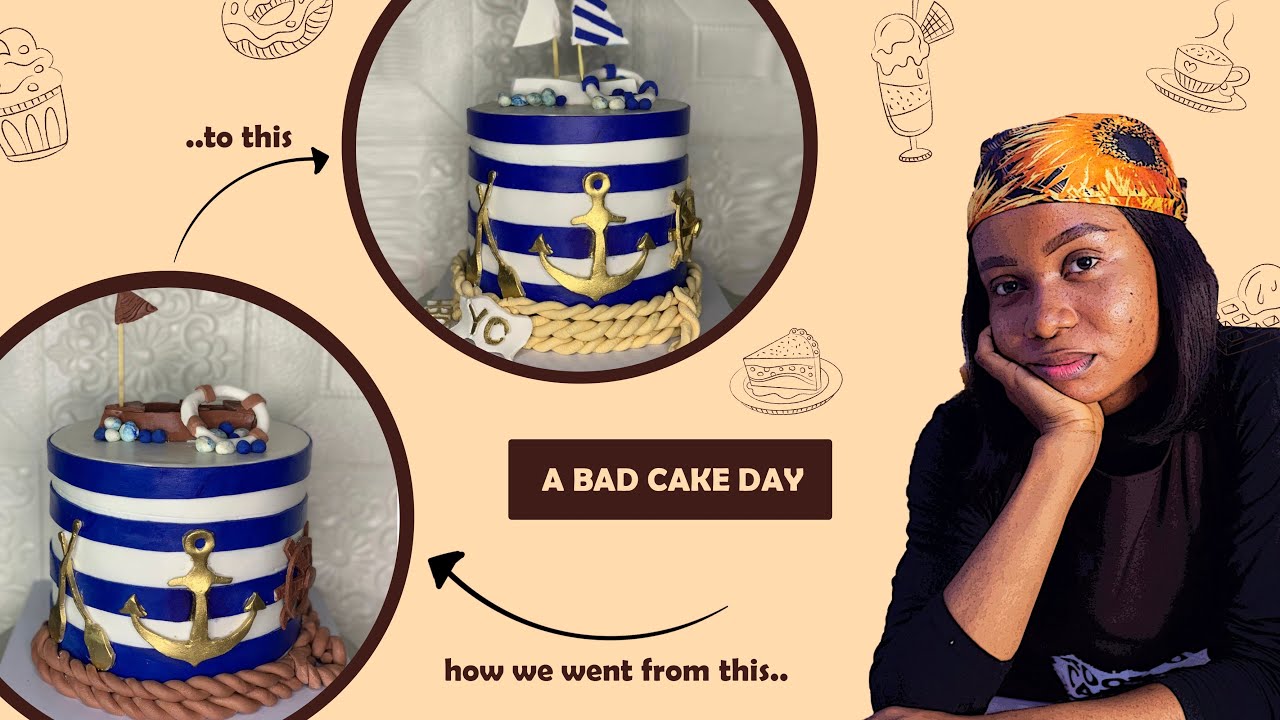 Cake Makeover: Transforming a sailor Cake to Meet Customer Needs (From Bad Cake Day to Perfect Cake)