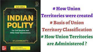 (V171) (Why & How Union Territories were created & their administration) M. Laxmikanth Polity (UPSC)