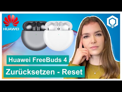 Huawei FreeBuds 4 zurücksetzen ?  FreeBuds Reset