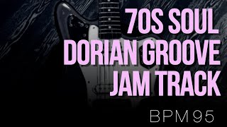 Video thumbnail of "70s Soul Dorian Groove Backing Track in D Minor ( D Dorian )"