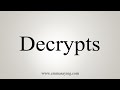 How To Say Decrypts