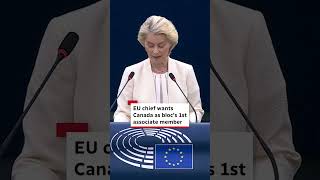 Eu Chief Wants Canada As Blocs 1St Associate Member
