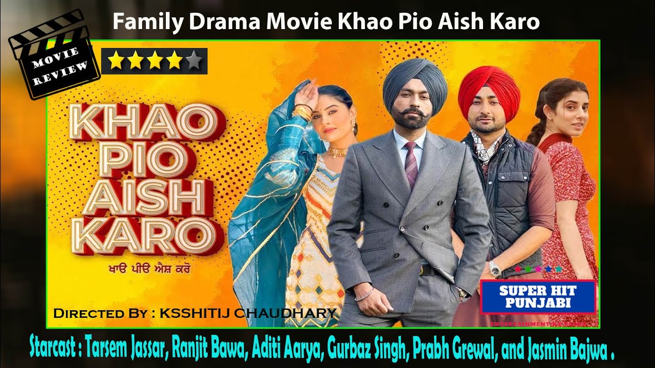 Khaao Piyo Aish Karo || Special Screening || Tarsem Jassar || Ranjit Bawa || Super Hit Punjabi