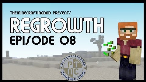 FTB Regrowth (Modded Minecraft) Lets Play - Episode 8 - We now have armor