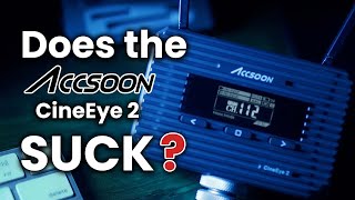 Accsoon CineEye 2 Is it WORTH IT? (Wireless Video System)