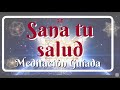 Sana tu Salud  Meditación Guiada de Sanación Física  Por Hernán E Janszen