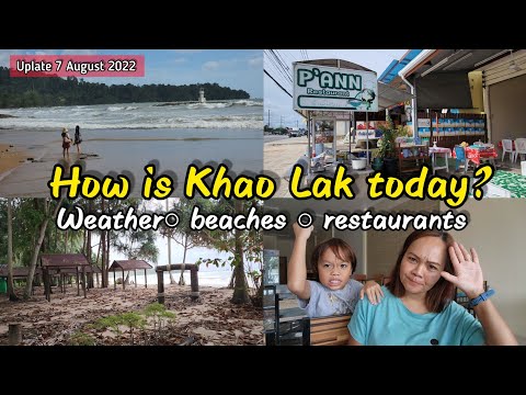 How is Khao Lak today? Weather, beaches, restaurants| Khao Lak Thailand