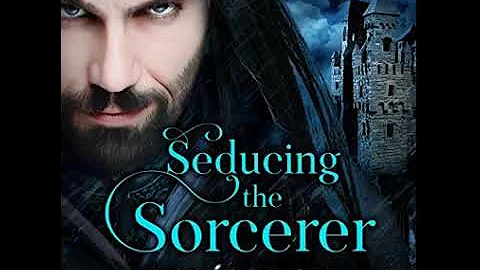 Seducing the Sorcerer ( Part 2 ) - Lee Welch