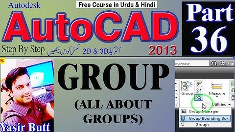 AUTOCAD |36 GROUP ,UNGROUP, EDIT GROUP, in Autocad in Urdu/Hindi |PART 36| CAD TUTORIALS BY YASIR