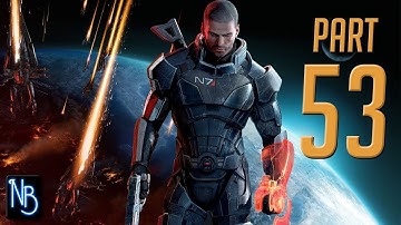 Mass Effect 3 Walkthrough Part 53 No Commentary