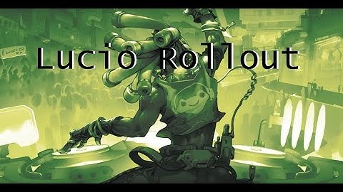 Overwatch Lucio Rollout Eichenwalde