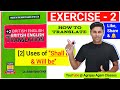 Chapter 2 Uses of Shall be & Will be | Exercise - 2 | British English Translation Exercise 2 |