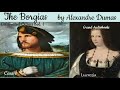 The Borgias  by Alexandre Dumas (Full Audiobook)  *Grand Audiobooks