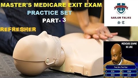 MEDICARE / MFA / EFA REFRESHER EXIT EXAM PRACTICE QUESTIONS