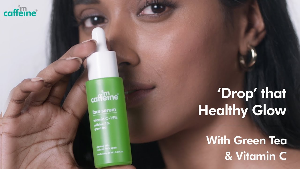 Healthy & Glowing Skin ft. Green Tea Face Serum with 15 Vitamin C I