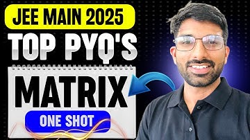 🔴 LIVE: JEE Mains 2025 PYQs on Matrix 🚀#jeemains2025 #pyq #jee #jeemains #iitjee