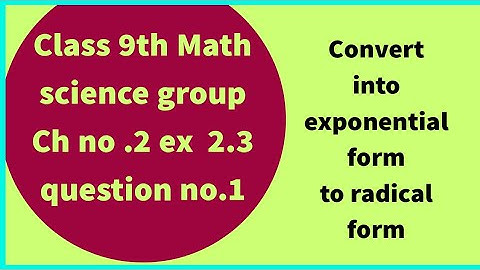 Class 9th Math Unit-2 Exercise 2.3 Question 1-Convert the Radical into Exponential Form - PTBB