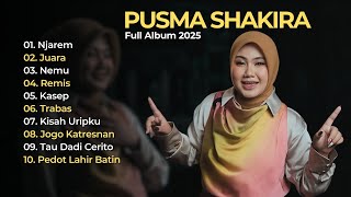 Download Lagu NJAREM - PUSMA SHAKIRA | Koplo Ambyar Full Album Tebaru 2025 MP3