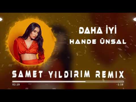Hande Ünsal - Daha İyi (Samet Yıldırım Remix) #TiktokRemix
