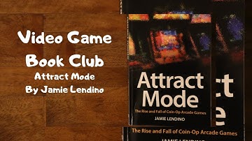 Video Game Book Club -- Attract Mode by Jamie Lendino