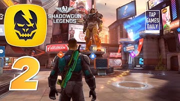 SHADOWGUN LEGENDS Gameplay Walkthrough Part 2 - iOS | Android