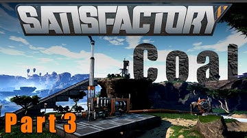 Satisfactory Coal Generator Setup w/ Water System & Extractor   - Satisfactory Part 3