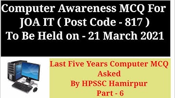 HP JOA IT IMPORTANT MCQ COMPUTER AWARENESS TOP 1000+ ASKED BY HPSSC HAMIRPUR Part - 6.