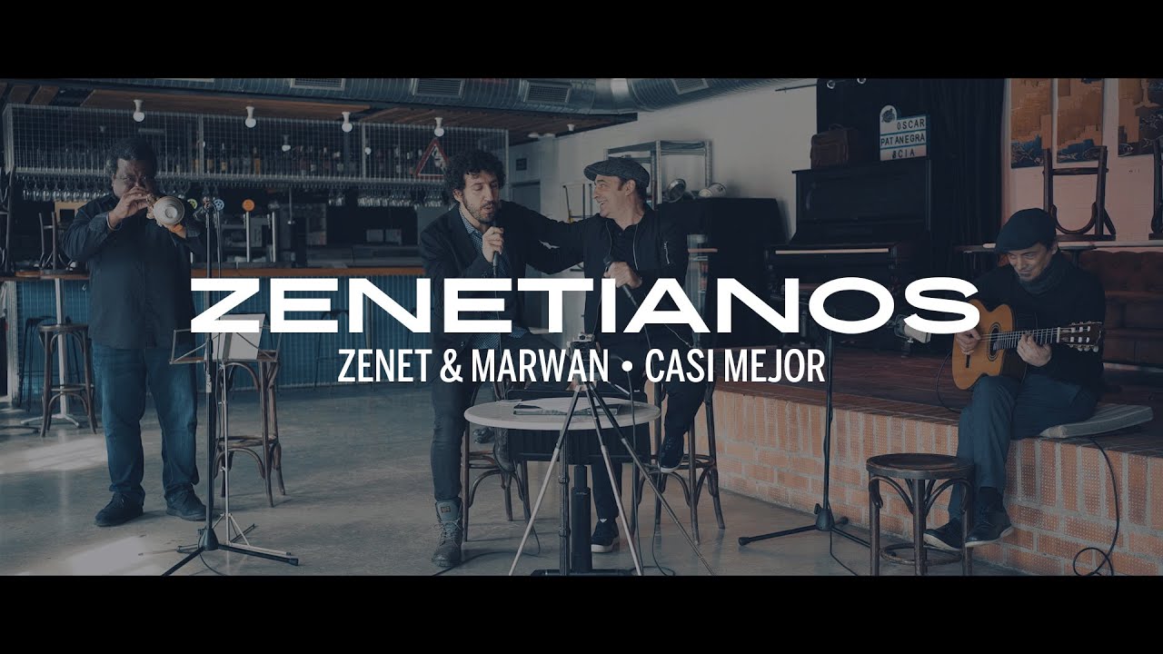 Zenet & Marwán - Casi mejor (Zenetianos)