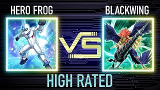 Hero frog vs Blackwing | High Rated | Edison Format | Dueling Book