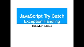 JavaScript Try Catch | Exception Handling in javascript