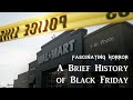 A Brief History of Black Friday | A Short Documentary | Fascinating Horror