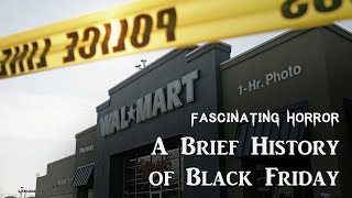 A Brief History of Black Friday | A Short Documentary | Fascinating Horror