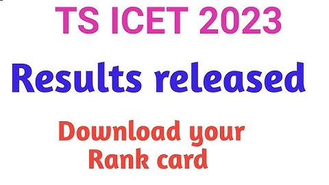 TS ICET 2023 results final key released download icet rank card