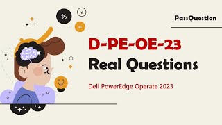 D-PE-OE-23 Dell PowerEdge Operate 2023 Exam Questions