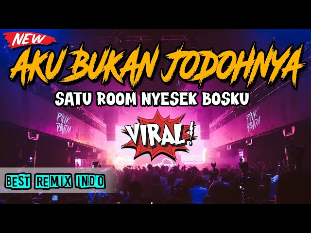 DJ AKU BUKAN JODOHNYA !! DIJAMIN NYESEK KALI BOSKU ( JUNGLE DUTCH VIRAL INDO TERBARU 2021 ) class=