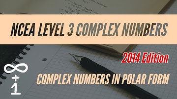 Complex Numbers in Polar Form (2014 Edition)