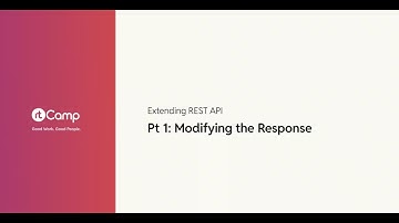 Pt 1: Modifying the Response