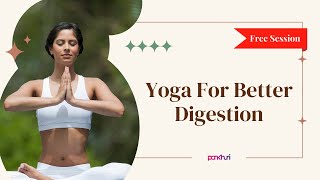 Yoga For Better Digestion | Yoga | Live Session | Ask Pankhuri