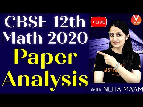 Video CBSE Class 12 Maths Board Exam Paper Analysis By Neha... - youtube