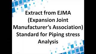 Extract from EJMA (Expansion Joint Manufacturer’s Association) Standard for Piping stress Analysis