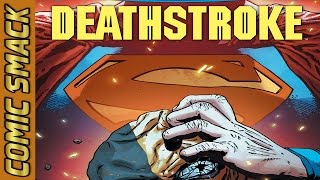 Deathstroke #8 Comic Smack