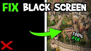 How To Fix Black Screen in Age of Empires (Easy Steps)