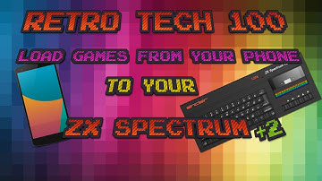 Load Games From Your Phone To Your ZX Spectrum+2