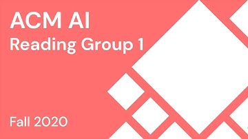 AI Reading Group 1 | Fall 2020
