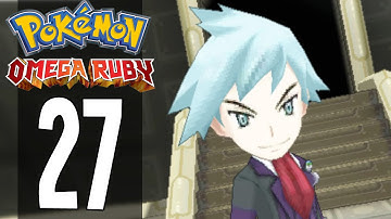 Pokemon Omega Ruby - Part 27 - Elite Four Champion Steven (Gameplay Walkthrough)