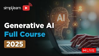 Generative AI Full Course 2025 | Gen AI Tutorial for Beginners | Gen AI Explained | Simplilearn