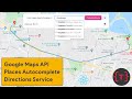 How to use Google Maps API with React including Directions and Places autocomplete