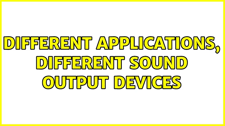 Ubuntu: Different applications, different sound output devices