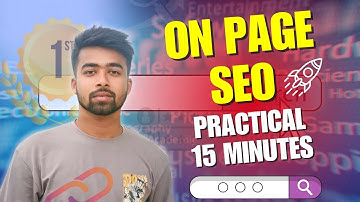 On Page SEO Practical 15 Minutes | অন ​​পেজ এসইও যা আপনার জীবনকে পরিবর্তন করে দিতে পারে