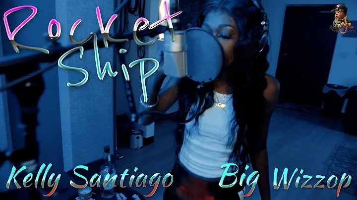 Kelly Santiago  x Big Wizzop - Rocket Ship | Shot ...